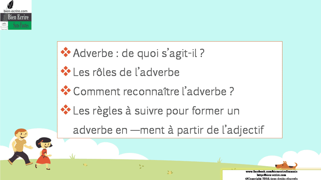 Adverbe  de quoi s’agitil ? Les rôles de l’adverbe Comment