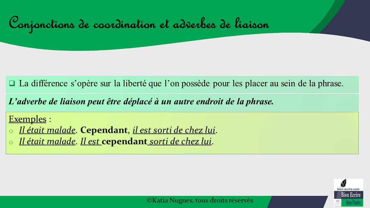 Conjonction 3  Différence avec adverbes de liaison  Bien écrire