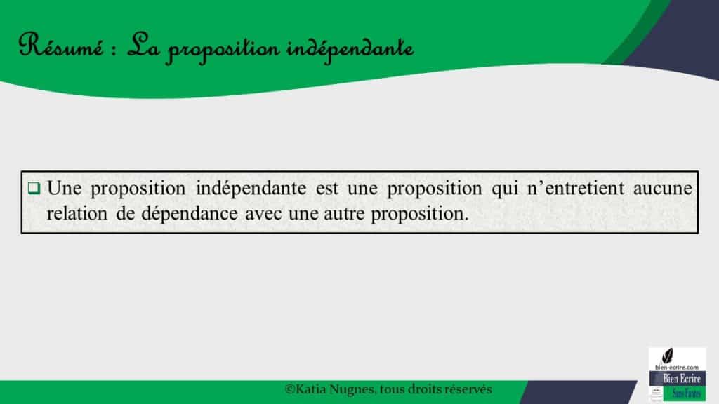 Proposition indépendante 1  définition  Bien écrire
