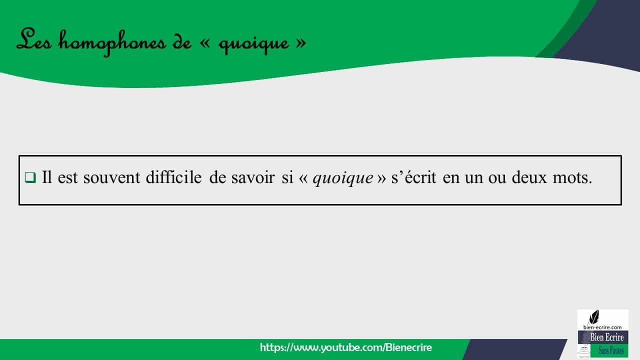 Homophone 24 - Quoique Ou Quoi Que ? - Bien écrire