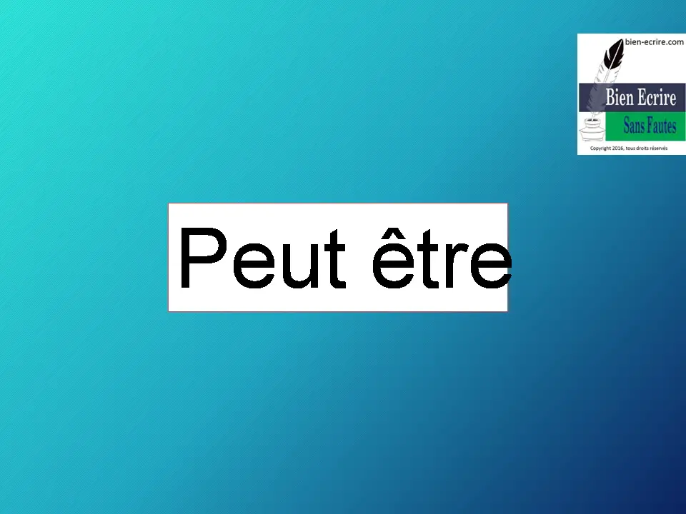 Peut être