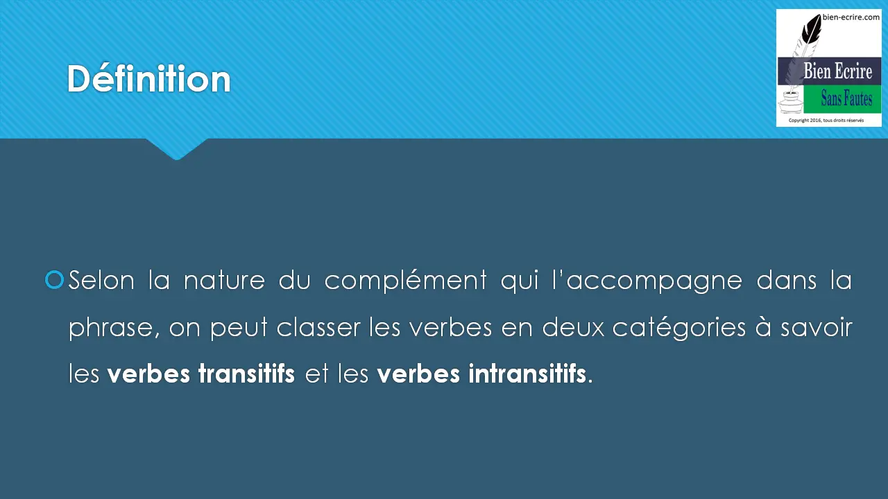 Selon la nature du complément qui l’accompagne dans la phrase, on peut classer les verbes en deux catégories à savoir les verbes transitifs et les verbes intransitifs. 