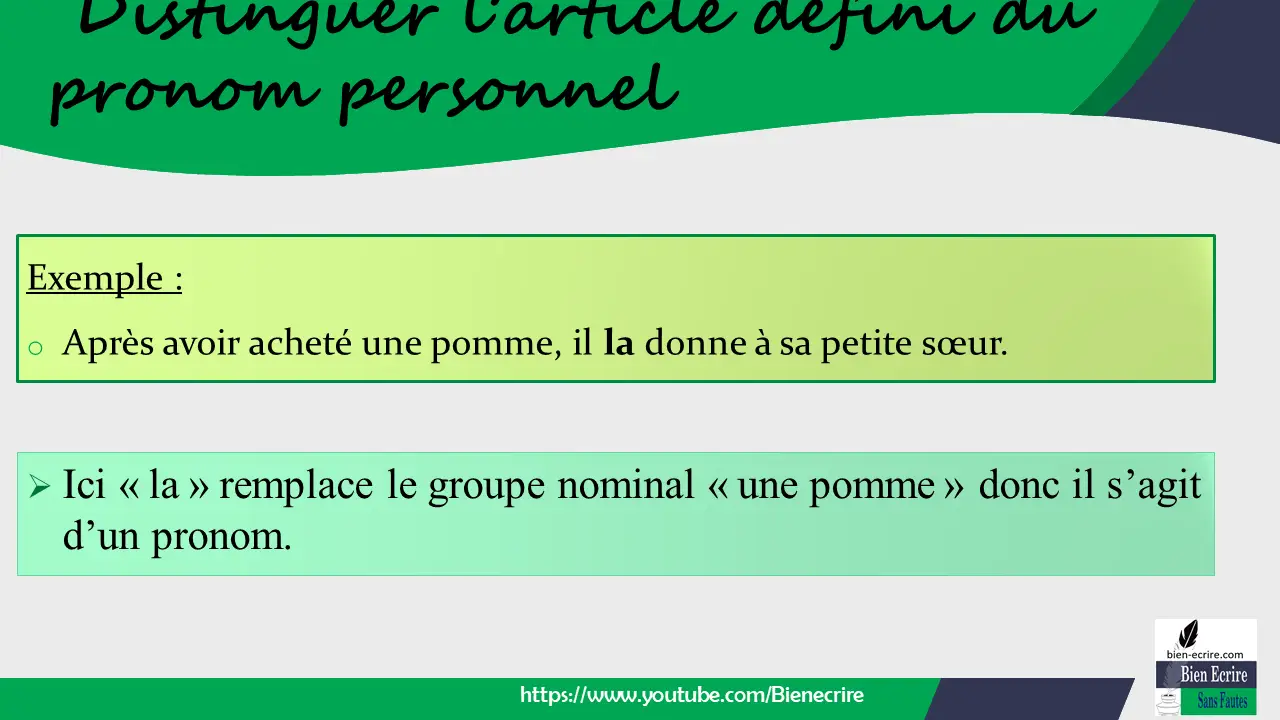 Exemple : o Après avoir acheté une pomme, il la donne à sa petite sœur.