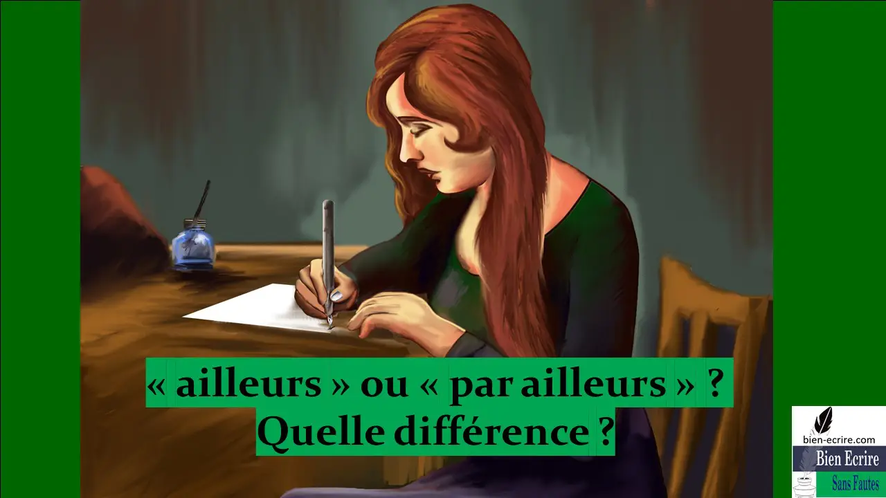 Adverbe 10 – ailleurs ou par ailleurs