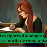Figures d&rsquo;analogie 4 – mots et outils de comparaison