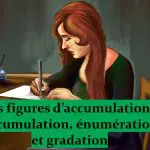 Figures d »énumération 1 – accumulation, gradation