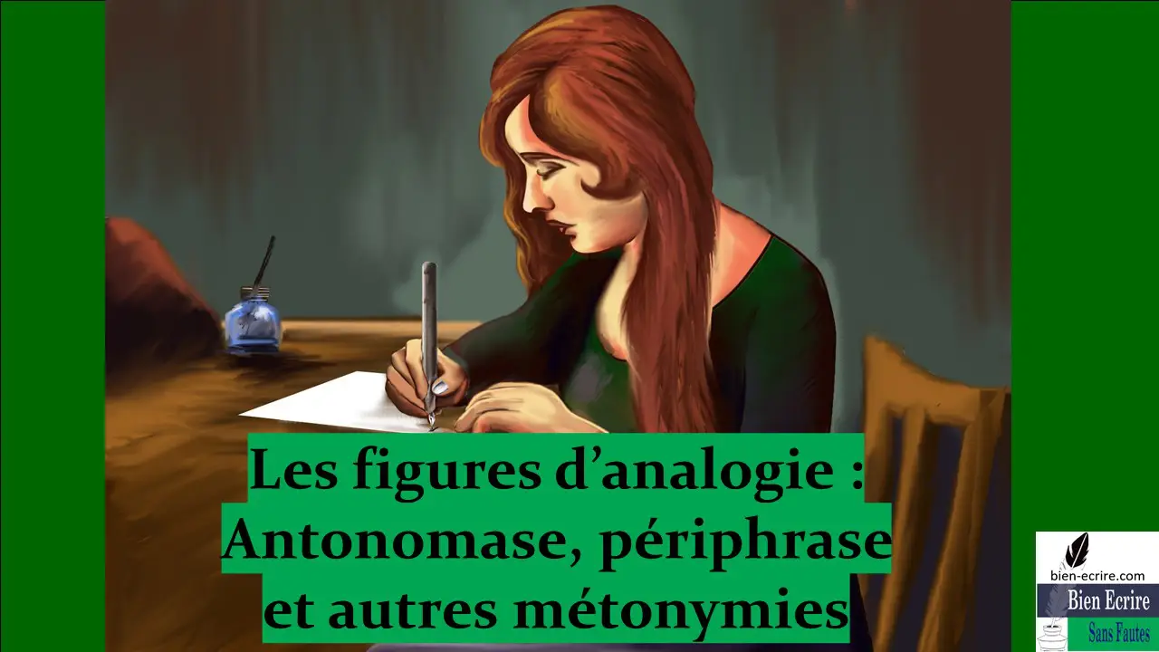 Figures d&rsquo;analogie 9 – antonomase, périphrase, et autres métonymies