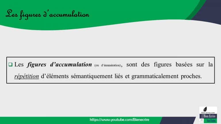 Figures d »énumération 1 – accumulation, gradation  Bien écrire