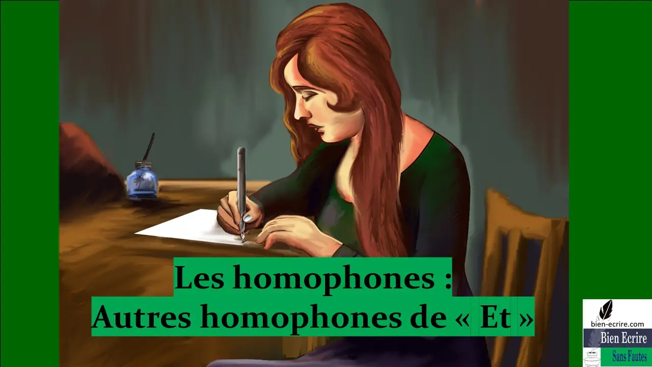Homophone 1b- Autres homophones de et