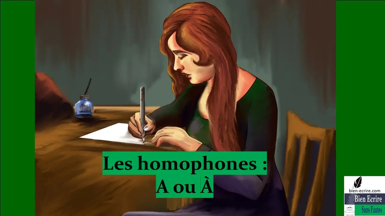 Homophone 2 -A, à