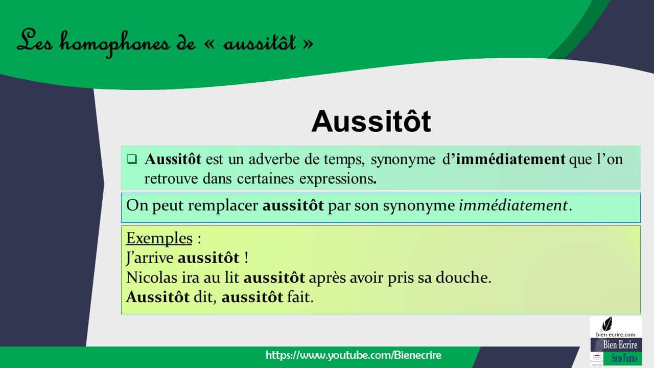 Homophone 28 Aussitôt ou aussi tôt ? Bien écrire