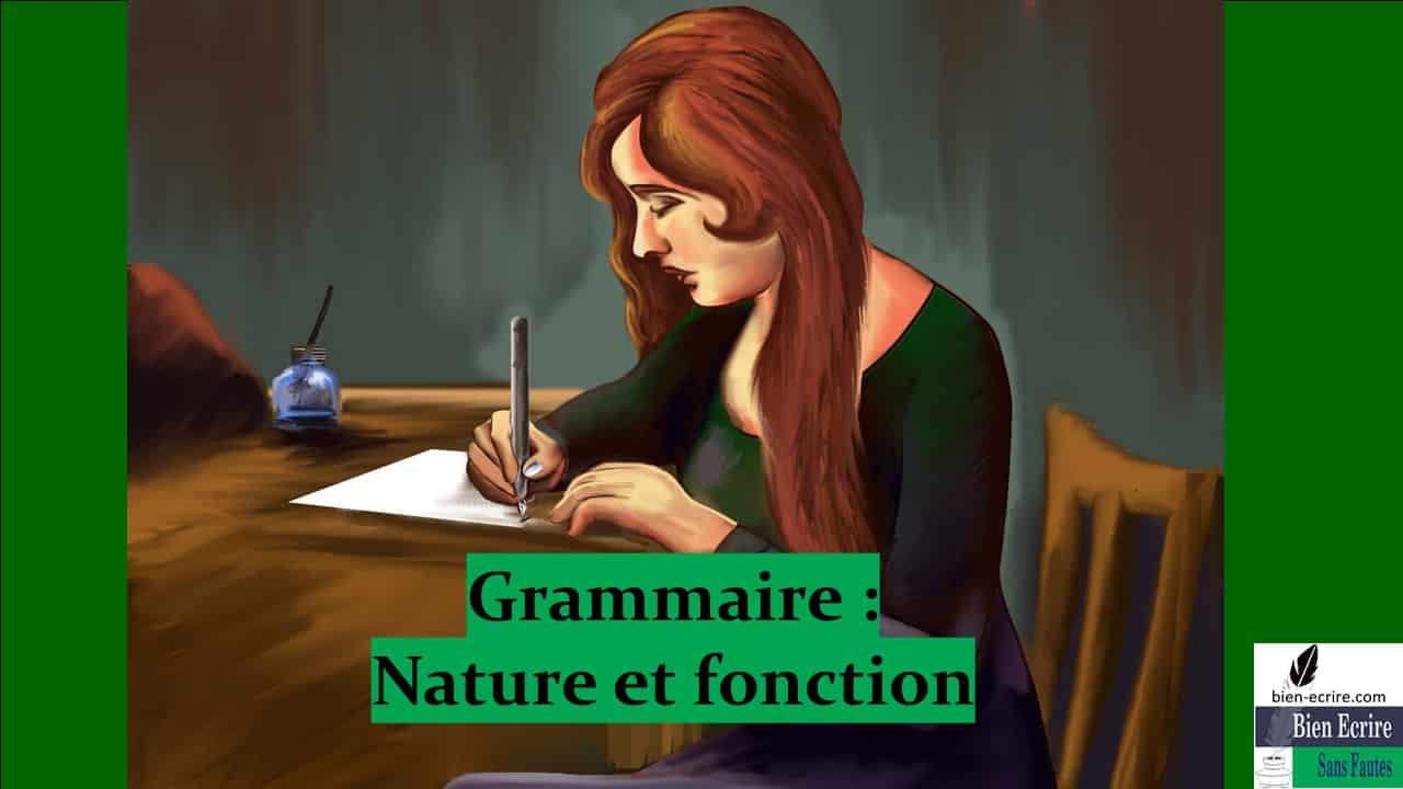 Grammaire 2 – Nature ou fonction
