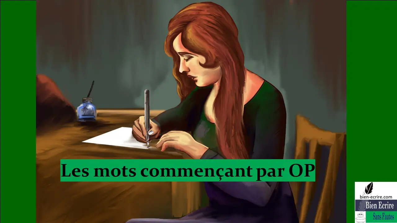 Orthographe 2 – mots commençant par OP