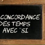 La concordance des temps avec “si” (concordance 5/5)